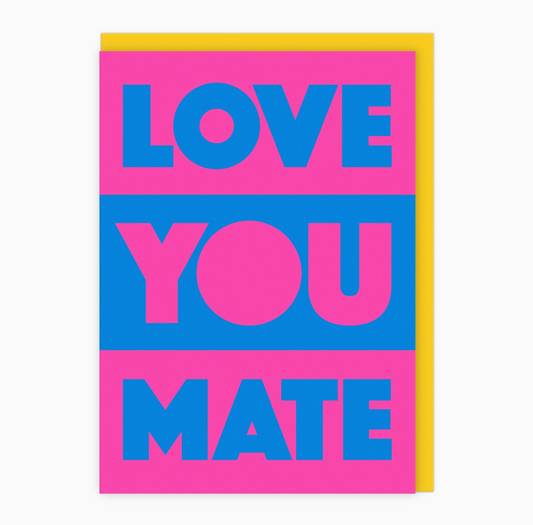 Love You Mate Card